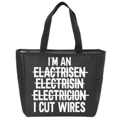 Im An ... I Cut Wires Lineman Funny Electrician Zip Tote Bag