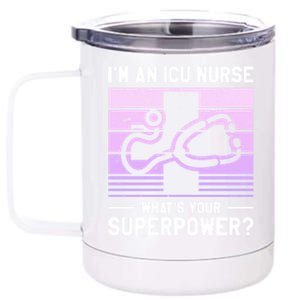 Im An Icu Nurse Whats Your Superpower Ccrn Nurses Gift 12 oz Stainless Steel Tumbler Cup