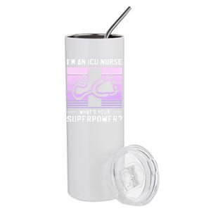 Im An Icu Nurse Whats Your Superpower Ccrn Nurses Gift Stainless Steel Tumbler