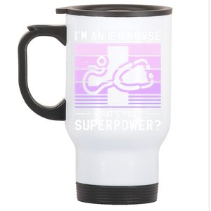 Im An Icu Nurse Whats Your Superpower Ccrn Nurses Gift Stainless Steel Travel Mug