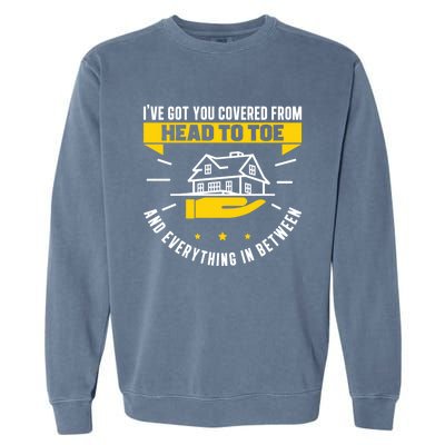 Insurance Agent Ive Got You Protected Funny Life Insurance Cool Gift Garment-Dyed Sweatshirt