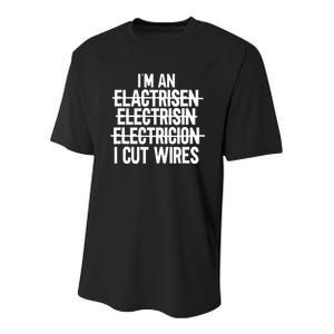 Im An ... I Cut Wires Lineman Funny Electrician Youth Performance Sprint T-Shirt