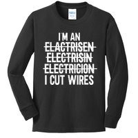 Im An ... I Cut Wires Lineman Funny Electrician Kids Long Sleeve Shirt