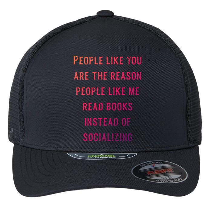 Introvert Antisocial Id Rather Be Reading Gift Flexfit Unipanel Trucker Cap