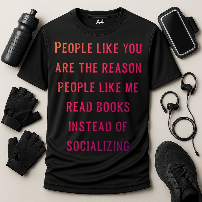 Introvert Antisocial Id Rather Be Reading Gift Performance Shirt