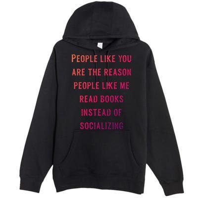 Introvert Antisocial Id Rather Be Reading Gift Premium Pullover Hoodie