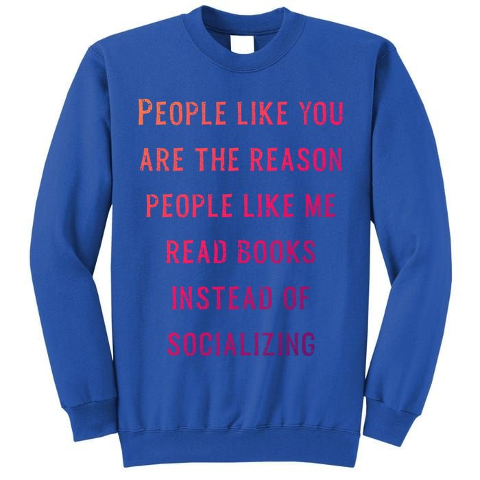 Introvert Antisocial Id Rather Be Reading Gift Tall Sweatshirt
