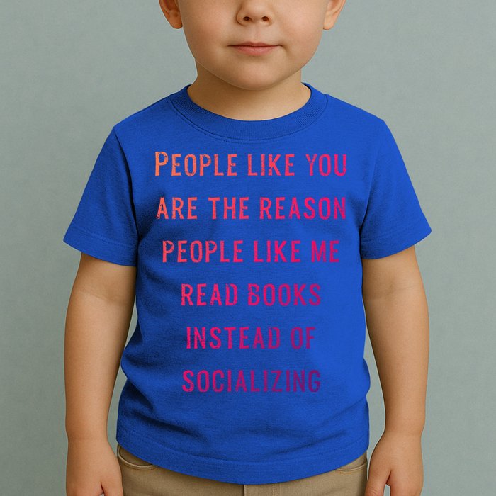 Introvert Antisocial Id Rather Be Reading Gift Toddler T-Shirt