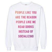 Introvert Antisocial Id Rather Be Reading Gift Garment-Dyed Sweatshirt