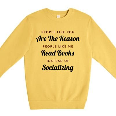 Introvert Antisocial Id Rather Be Reading Gift Premium Crewneck Sweatshirt