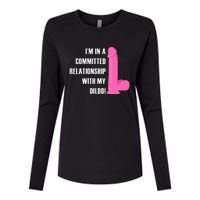 I Am In A Fixed Relationship To My Dildo Womens Cotton Relaxed Long Sleeve T-Shirt