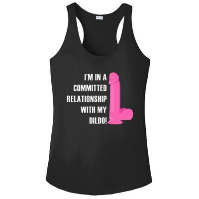 I Am In A Fixed Relationship To My Dildo Ladies PosiCharge Competitor Racerback Tank