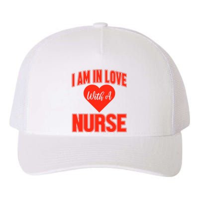 I Am In Love With A Nurse Yupoong Adult 5-Panel Trucker Hat