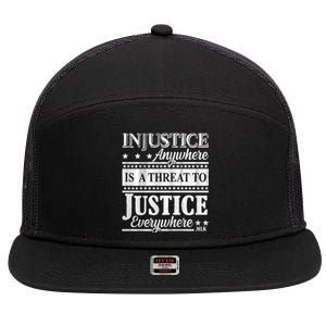 Injustice Anywhere Is A Threat To Justice Everywhere MLK 7 Panel Mesh Trucker Snapback Hat