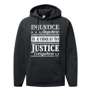 Injustice Anywhere Is A Threat To Justice Everywhere MLK Performance Fleece Hoodie