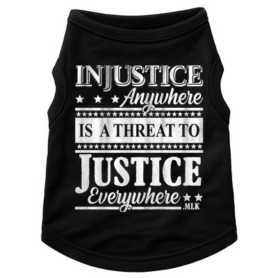 Injustice Anywhere Is A Threat To Justice Everywhere MLK Doggie Tank
