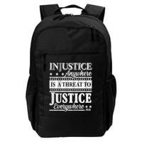 Injustice Anywhere Is A Threat To Justice Everywhere MLK Backpack