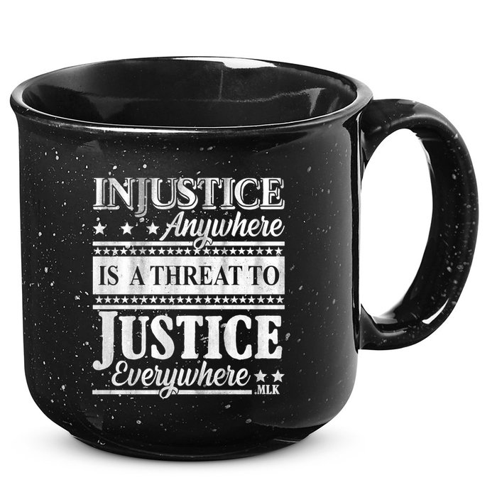Injustice Anywhere Is A Threat To Justice Everywhere MLK 15oz Campfire Ceramic Mug