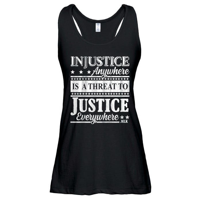 Injustice Anywhere Is A Threat To Justice Everywhere MLK Ladies Essential Flowy Tank