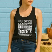 Injustice Anywhere Is A Threat To Justice Everywhere MLK Womens Tank Top