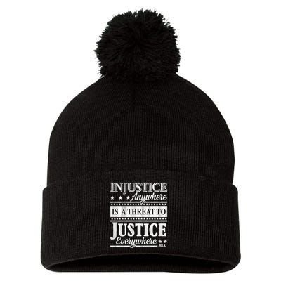 Injustice Anywhere Is A Threat To Justice Everywhere MLK Pom Pom 12in Knit Beanie