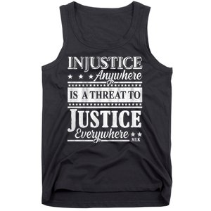 Injustice Anywhere Is A Threat To Justice Everywhere MLK Tank Top