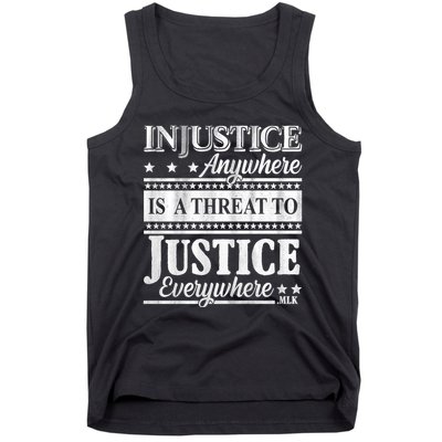 Injustice Anywhere Is A Threat To Justice Everywhere MLK Tank Top