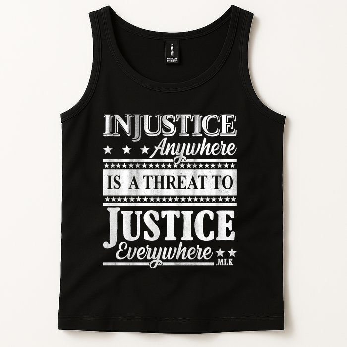 Injustice Anywhere Is A Threat To Justice Everywhere MLK Tank Top