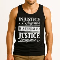 Injustice Anywhere Is A Threat To Justice Everywhere MLK Tank Top