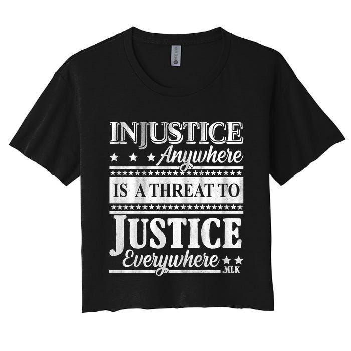 Injustice Anywhere Is A Threat To Justice Everywhere MLK Crop Top