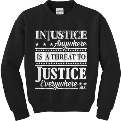 Injustice Anywhere Is A Threat To Justice Everywhere MLK Kids Sweatshirt