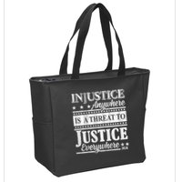 Injustice Anywhere Is A Threat To Justice Everywhere MLK Zip Tote Bag