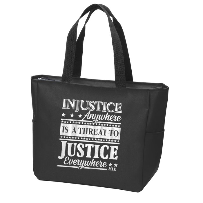 Injustice Anywhere Is A Threat To Justice Everywhere MLK Zip Tote Bag
