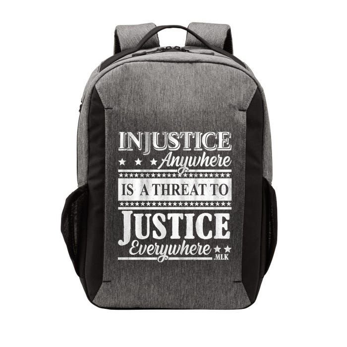 Injustice Anywhere Is A Threat To Justice Everywhere MLK Vector Backpack