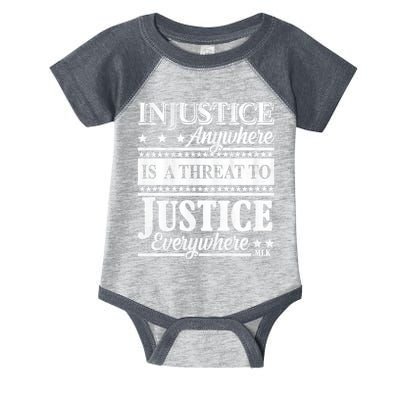 Injustice Anywhere Is A Threat To Justice Everywhere MLK Infant Baby Jersey Bodysuit