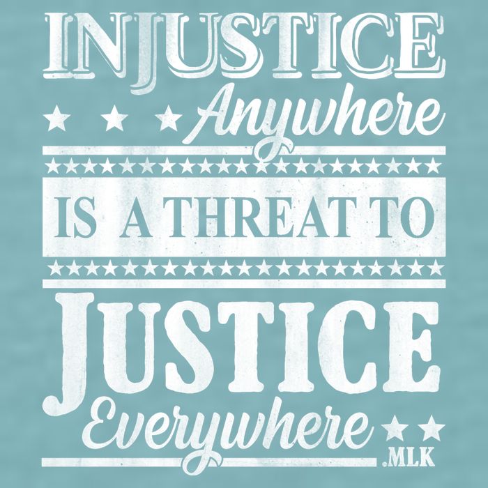 Injustice Anywhere Is A Threat To Justice Everywhere MLK Sueded Cloud Jersey T-Shirt