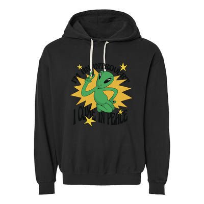 I'm An Introvert I Come In Peace Alien Garment-Dyed Fleece Hoodie