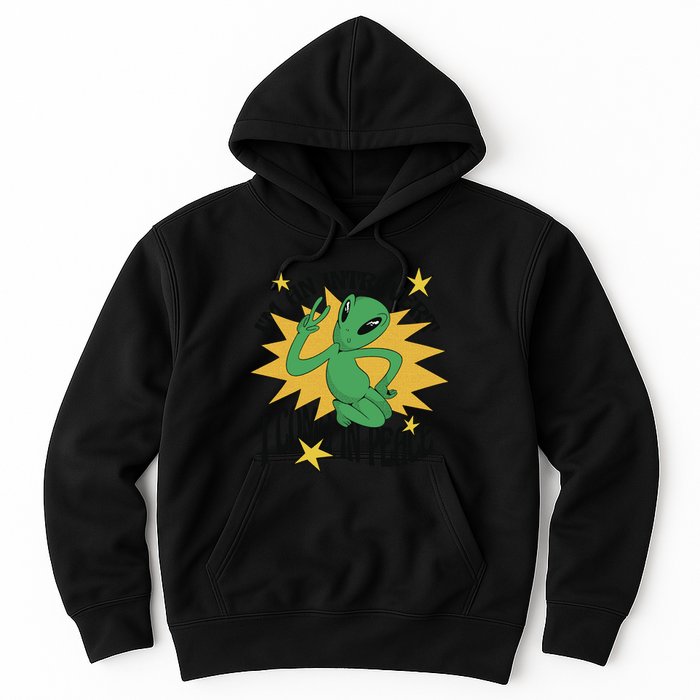 I'm An Introvert I Come In Peace Alien Hoodie