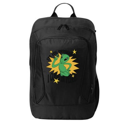 I'm An Introvert I Come In Peace Alien City Backpack