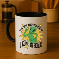 I'm An Introvert I Come In Peace Alien Mug