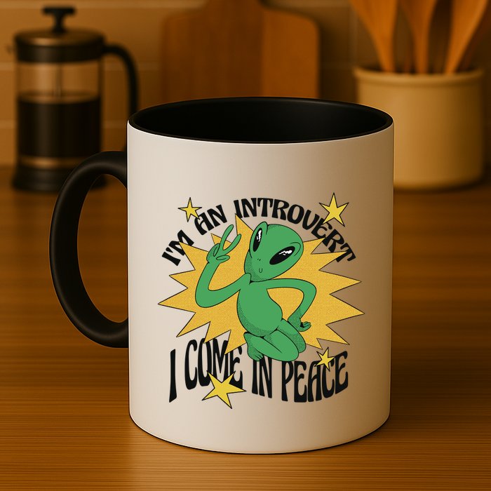 I'm An Introvert I Come In Peace Alien Mug