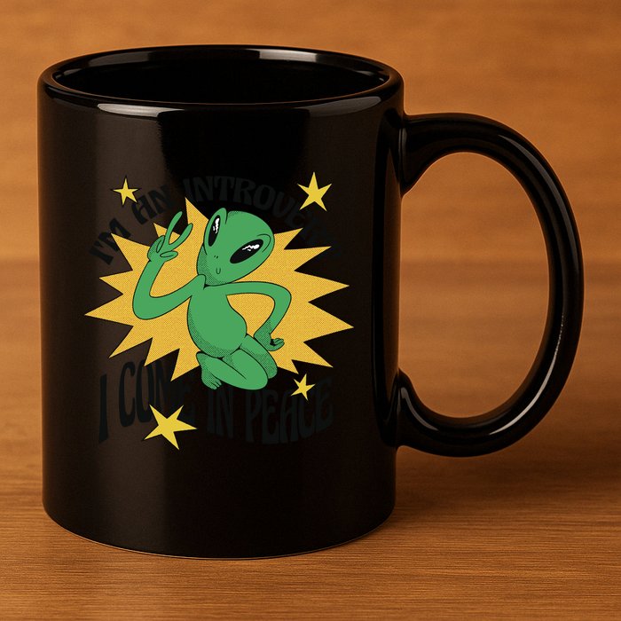 I'm An Introvert I Come In Peace Alien 11oz C Handle Ceramic Mug