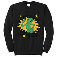 I'm An Introvert I Come In Peace Alien Tall Sweatshirt