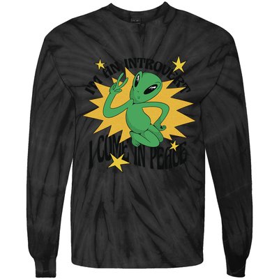 I'm An Introvert I Come In Peace Alien Tie-Dye Long Sleeve Shirt