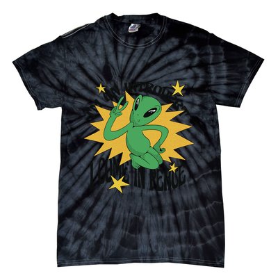 I'm An Introvert I Come In Peace Alien Tie-Dye T-Shirt