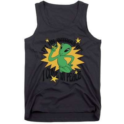 I'm An Introvert I Come In Peace Alien Tank Top