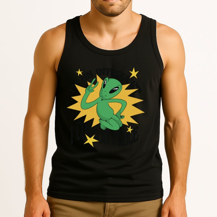 I'm An Introvert I Come In Peace Alien Tank Top