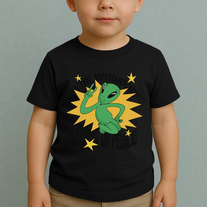 I'm An Introvert I Come In Peace Alien Toddler T-Shirt
