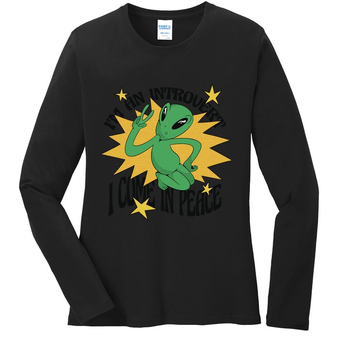 I'm An Introvert I Come In Peace Alien Ladies Long Sleeve Shirt