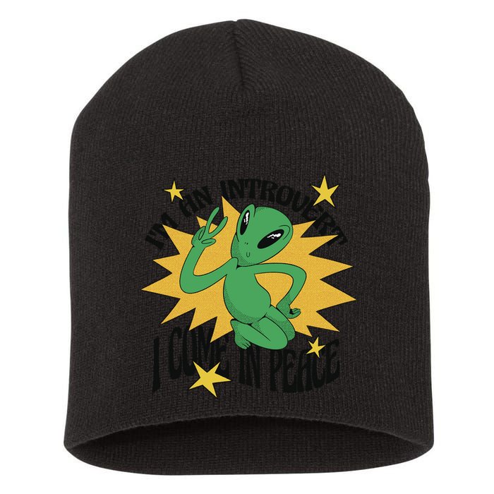 I'm An Introvert I Come In Peace Alien Short Acrylic Beanie